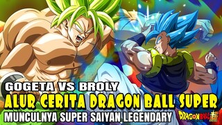 ALUR CERITA DRAGON BALL SUPER | GOGETA VS BROLY