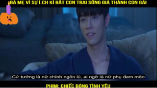 Bà mẹ vì sự ích kỉ bắt con trai sống giả thành con gái - Chiếc bóng tình yêu - Part 2 #reviewphim