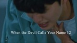When the Devil Calls Your Name EP.12 ซับไทย