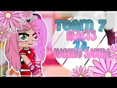 🌸Team 7 reacts to Sakura🌸|| Naruto || part 1/5 ||👁️👄👁️