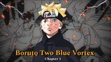 🔥Boruto Two Blue Vortex Chapter 1 💥 Boruto New Trasformation [Part 1]💯