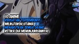 10 Anime Kekuatan Tersembunyi Milik Tokoh Utama Menakuti Semua Orang Ketika Dia Menunjukkannya!!