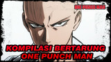 [Original Track] One Punch Man 1080p Sub Mandarin Kompilasi Pertarungan