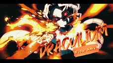 DRACULIUM | AMV FLOW | MIXED ANIME