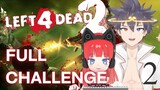 [EP2] CHALLENGE 1 death 1 shot ft Jeiichan | Left 4 Dead 2 Realism Full Gameplay Walkthrough