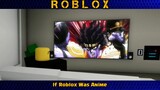 If Roblox Was Anime FUNNY MOMENTS