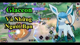 Pokemon UNITE - Glaceon Và Những Người Bạn Gánh Team