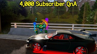 4,000 Subscriber QnA