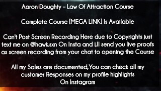 Aaron Doughty  course - Law Of Attraction Course download