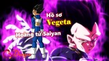 [Hồ sơ nhân vật]. Nguồn gốc và sức mạnh Vegeta – Hoàng tử Saiyan