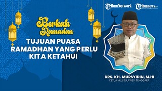 BERKAH RAMADHAN: Tujuan Puasa Ramadhan yang Perlu Kita Ketahui