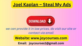 Joel Kaplan – Steal My Ads