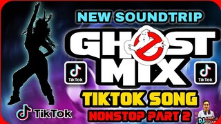 BAGONG SOUNDTRIP | TIKTOK GHOSTMIX TIKTOK VIRAL PARTY DISCO NONSTOP 2