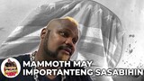 Anong nangyari kay Mammoth | Important Announcement