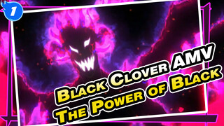 The Power Of Black Is Infinite! | Black Clover / Anime / AMV_1