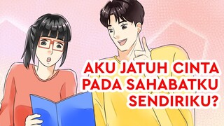 Aku Jatuh Cinta Pada Sahabatku Sendiri