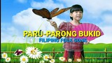 PARU-PARONG BUKID (Filipino Folk Song)