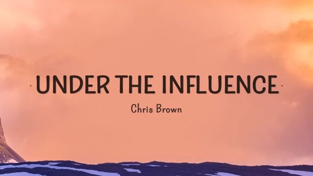 Under the influence (Chris Brown)