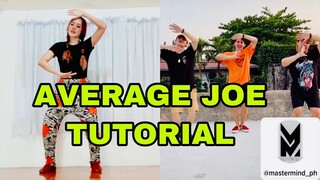 AVERAGE JOE TUTORIAL (Step by Step Explanation) _Not mirroredMastermind Choreography