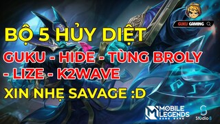 Mobile Legends: Bang Bang | BỘ 5 HỦY DIỆT GUKU - HIDE- TÙNG BROLY - LIZE - K2WAVE