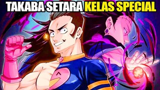 KELAS SPECIAL TAKABA !!! BAGAIMANA KENJAKAU MENGALAHKANYA ??? [ JJK 242 ]