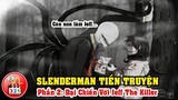 SlenderMan Tiền Truyện Phần 2: Trận Đại Chiến Giữa Jeff The Killer Vs SlenderMan