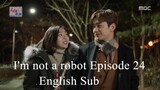 I'm not a robot Episode 24 English Sub