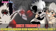 BUKTI TERBARU❗ASTAROTH BENAR BENAR AYAH KANDUNG ASTA & LIEBE❗BLACK CLOVER 332