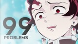99 problems [kimetsu no yaiba amv]