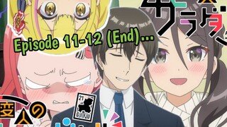 Sampai Bertemu Lagi!! || Heijin No Salad Bowl // Episode 11-12 [End]>>