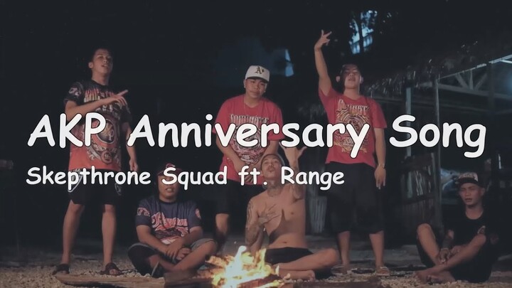 Skepthrone Squad - AKP Anniversary Song (Lyrics) ft. Range