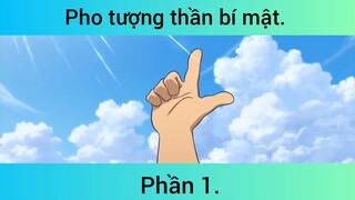 Pho tượng thần bí mật p1