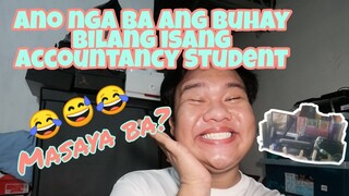 Ano nga ba ang buhay bilang isang Accountancy Student | Masaya ba?