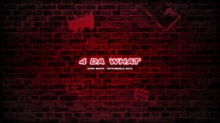 Mark Beats, Psychedelic Boyz - 4 Da What (Audio)