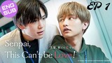 🇯🇵 Senpai, This Can't be Loved | HD Episode 1 ~ [English Sub]
