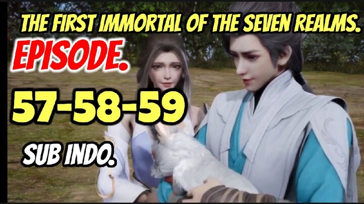 Immortal of The Seven Realms Episode 59 Sub Indo