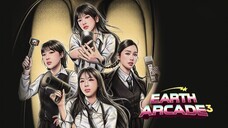 Earth Arcade 3 - EP. 1