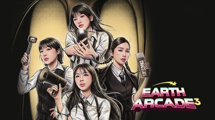 Earth Arcade 3 - EP. 1