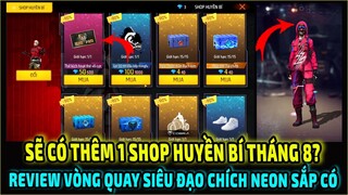 Sẽ Có Thêm 1 Shop Huyền Bí Mới Tháng 8 Có TVC? || Review Siêu Đạo Chích Neon Sắp Ra Mắt || Free Fire