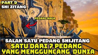 SATU DARI 7 PEDANG YANG MENGGUNCANG DUNIA - ALUR CERITA XIJITANG PART 9