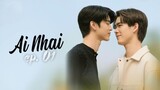 Ai Nhai Episode 1 🔹 Eng Sub 🔹 BL Thai 🔹 2023