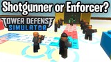 Shotgunner or Enforcer? Which one is better | Tower Defense Simulator | ROBLOX