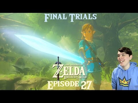 Master Of The Sword - TLOZ: Breath Of The Wild Episode 27 (Final Trials)