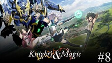 Knight's & Magic Episode 8