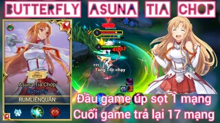 Butterfly Asuna - Đầu game bị úp sọt 1 mạng, cuối game trả lại 17 mạng / Rum●○Butterfly / LIÊN QUÂN