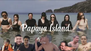PAPAYA ISLAND ( BAWAL SA BATA )
