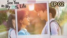 See You In My 19th Life 2023 Ep 2 Sub Indo Full HD