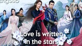 Love is Written in the Stars 2023 [Engsub] Ep5.