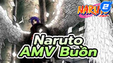 [Naruto AMV / Rơi lệ] Những khoảnh khắc buồn nhất của Naruto_2