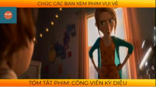 REVIEW PHIM :Công viên kì diệu (p1) #rvphimhoathinh